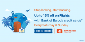 Get up to 15% off on Domestic & International Flights with Bank of Baroda Credit Cards!